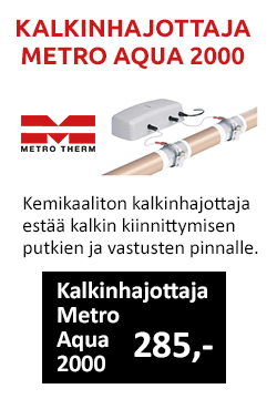 Metro Aqua 2000 kalkinhajoittaja estää kalkin kiinnittymisen putkiin ja vastuksiin. Hinta 285€